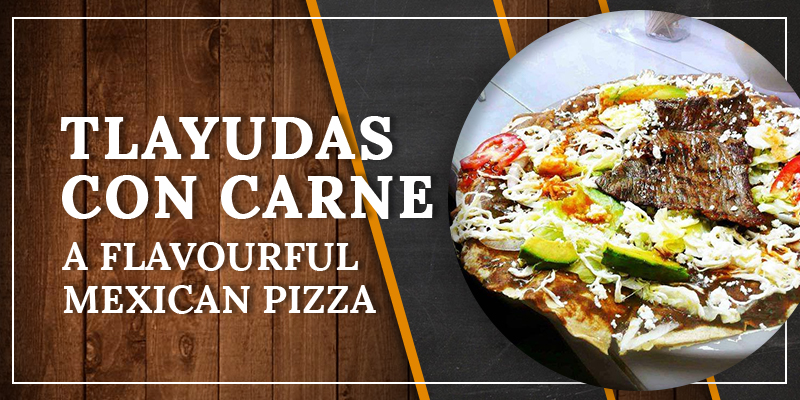 Tlayudas Con Carne
