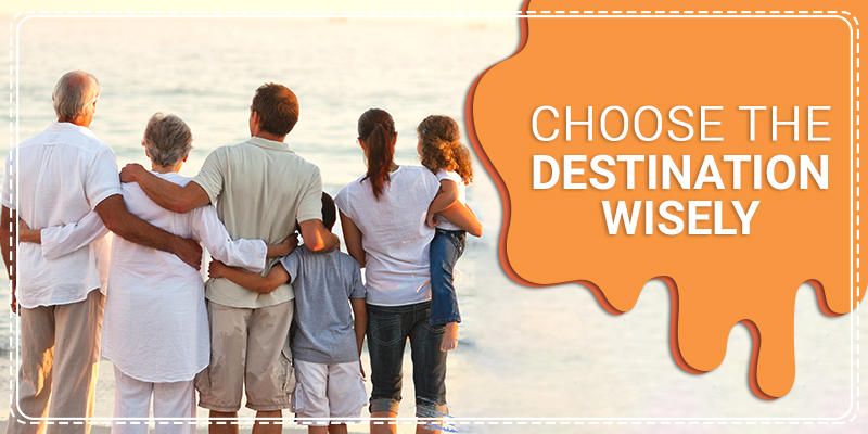 Choose the destination wisely