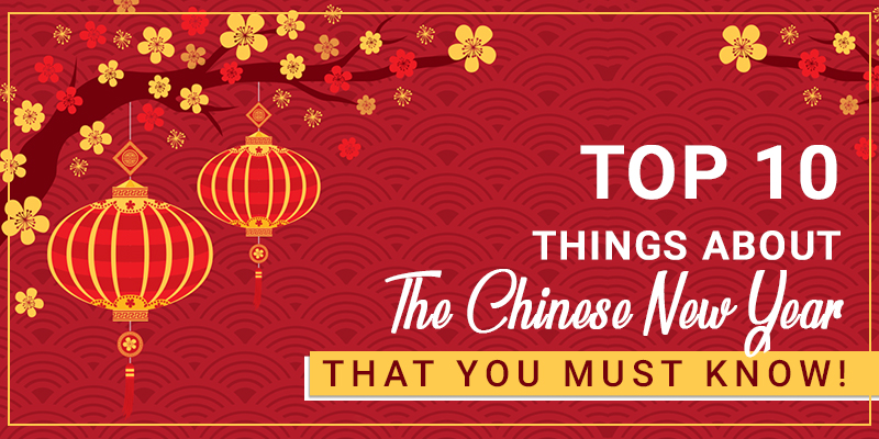Top 10 Things about the Chinese New Year