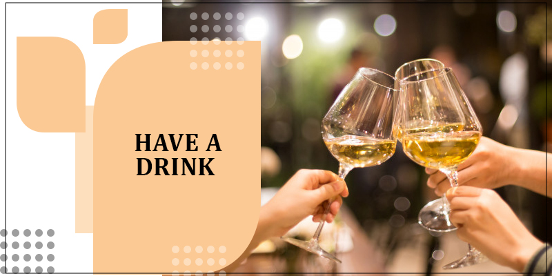Have a Drink