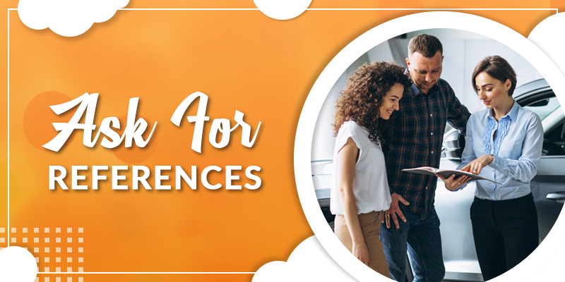 Ask for references