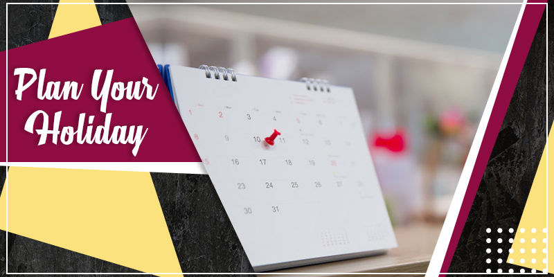 Plan your holiday