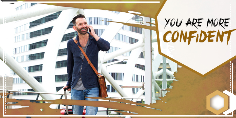 You are more confident